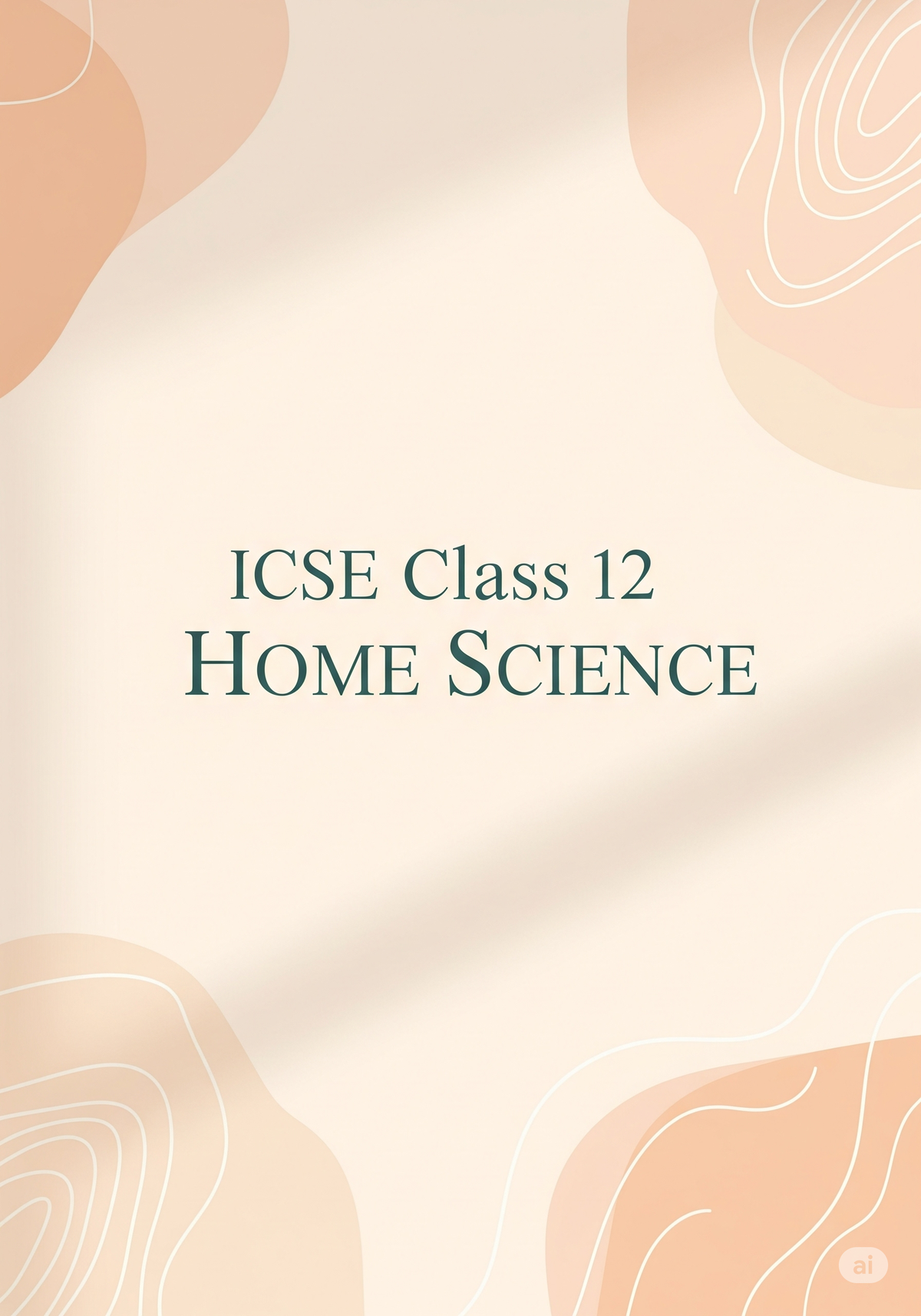 ICSE Class 12 Home Science